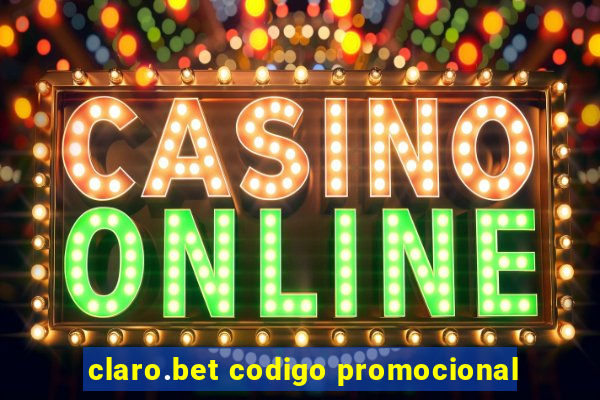 claro.bet codigo promocional